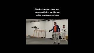 Stanford researchers test drone collision avoidance using fencing scenarios
