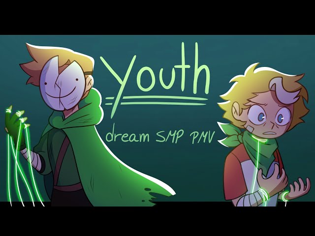 Youth // Dream SMP PMV class=