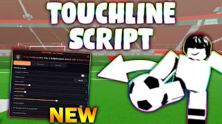 *NEW* TOUCHLINE Script (PASTEBIN 2026) ( HITBOX, ESP, AUTO KICK, BALL MAG )
