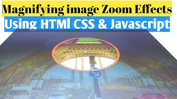 Magnifying zoom image layer using html css and javascript