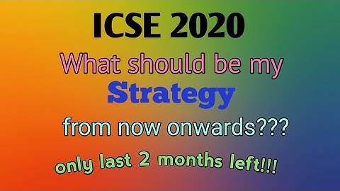 Last 2 months Strategy for ICSE 2020 board Exam||Master Mind