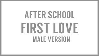 [MALE VERSION] After School - First Love