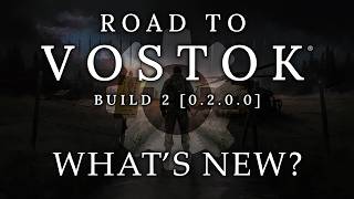 Road to Vostok Build 2 - Day One | Change notes, new map, bot changes screenshot 2