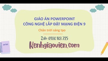 Giáo án powerpoint Công nghệ lắp đặt mạch điện 9 Chân trời sáng tạo | GA điện tử CN lắp đặt 9 CTST