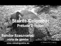 Ste colombe prelude dminor  sandor szaszvarosi  viola da gamba