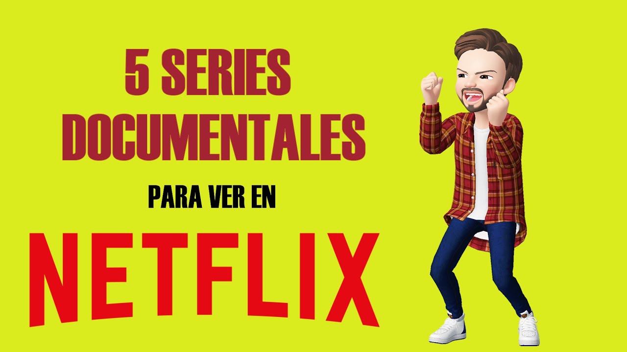 5 Series Documentales para ver en Netflix - YouTube