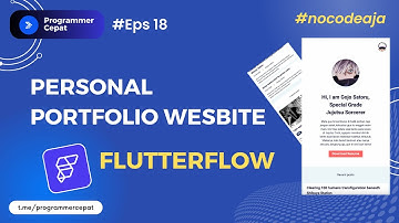Membuat Personal Web Portofolio | Tutorial FlutterFlow No Code Bahasa Indonesia Eps #18