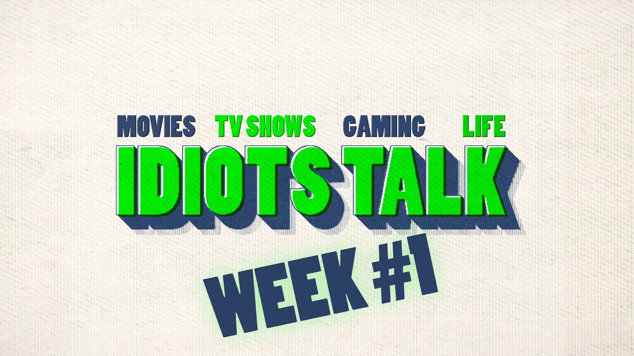 Idiots Talk Best Moments of the Week