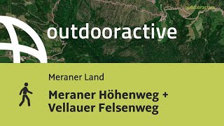 Meraner Höhenweg Vellauer Felsenweg