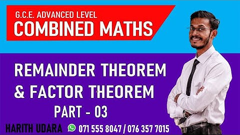Remainder Theorem & Factor Theorem - Part 03 | Combined Maths | Advanced Level