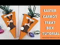 Easter Carrot Treat Box Tutorial