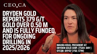 Dryden Gold Reports 379 g/t Gold over 0.50 M and is Fully Funded For Ongoing Drilling in 2025/2026
