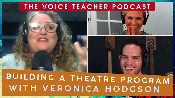 Building a Theater Program From Scratch with Veron...
