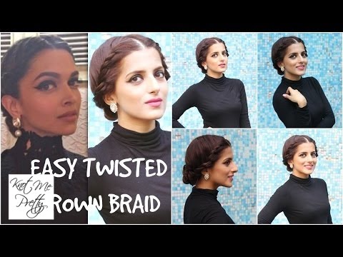 Easy Twisted Crown Braid- Deepika Padukone | EASY Bun Hairstyle