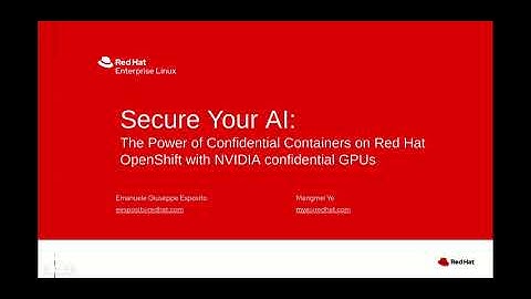 The Power of Confidential Containers on Red Hat OpenShift with NVIDIA confidential GPUs (AMD SEVSNP)