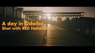 Shot with Red Helium 8K. A day in Odaiba, Tokyo.