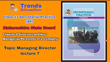 Class 11 SP Lecture 7 | Chap 6 Director & Key Managerial Personnel of a company | Managing Director
