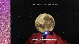 Gaye Su Akyol - Mona Lisa (LUM Remix) Resimi