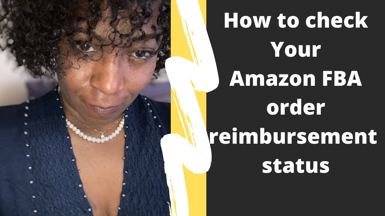 how-to-check-your-amazon-fba-order-reimbursement-status-for-sellers