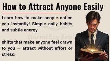 How to Attract Anyone Easily 🔥 || Boost Your Confidence Naturally || Improve Your English Fluency ✅