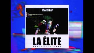 Video thumbnail of "LA ÉLITE ~~~~~ MARLBURRO [12 LATAS EP]"