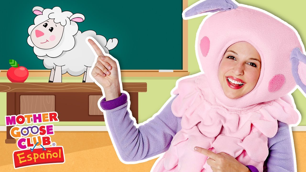 Mary Tenía una Ovejita + Más Mother Goose Club en Español YouTube Mary Tenía una Ovejita + Más Mother Goose Club en Español YouTube