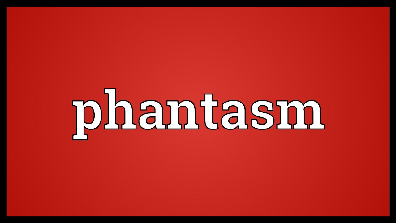 phantasm meaning tagalog