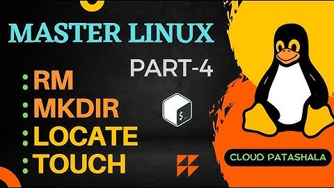Become a Linux Pro: Part-4 | Master the Command Line | Unlocking: mkdir, rmdir, touch, locate, rm
