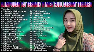 DJ DANGDUT NONSTOP FULL ALBUM - REMIX TERBAIK FULL BASS ENAK DIDENGAR SAMBIL KERJA