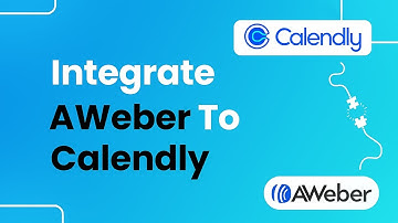 How to Integrate AWeber to Calendly (Step-by-Step)