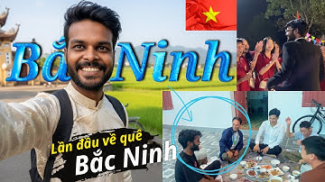 Về quê Bắc Ninh ăn cơm uống rượu với người Việt || Chàng trai Ấn Độ Gia Hưng Vlog