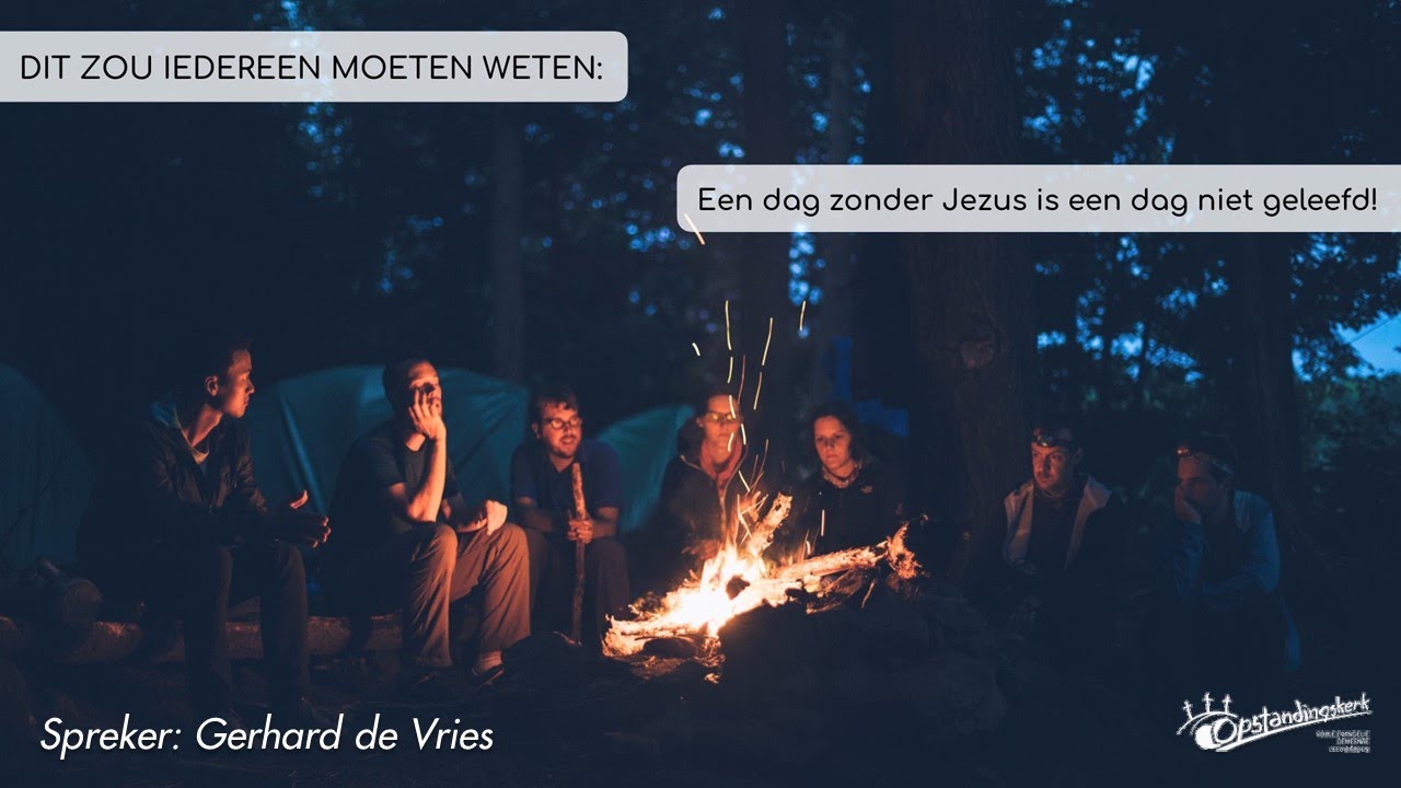 Een dag zonder Jezus is een dag niet geleefd! - Gerhard de Vries - VEG