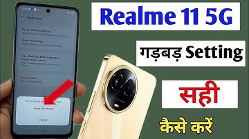 realme 11 5g ki setting reset kaise kare / how to reset system setting realme 11 / redmi 11 setting
