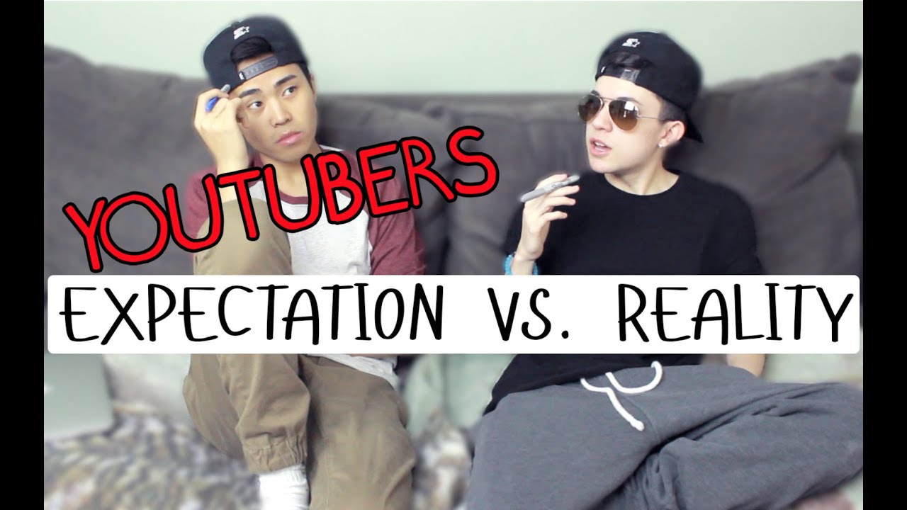 Youtuber: Expectations vs Reality - YouTube