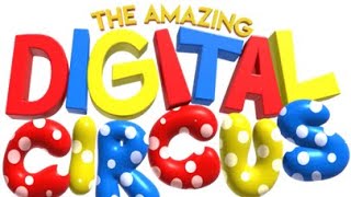 The Amazing Digital Circus but with Epic end theme  Creator: Glitch/Gooseworx  song creator:Carameii