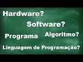 Aula 3 - Principais terminologias da Informática