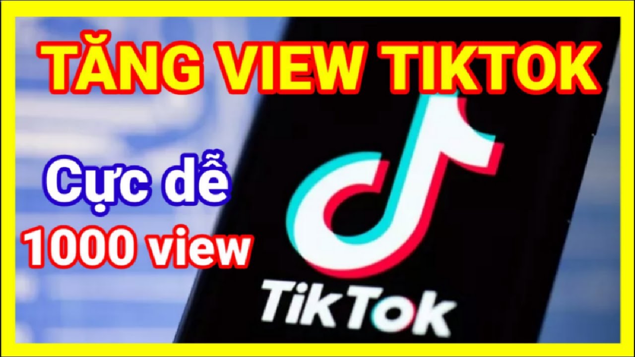 Cách Tăng View Tiktok Hiệu Quả Miễn Phí Bằng Điện Thoại | Tăng View Tik Tok  Mới Nhất 2021 - Youtube