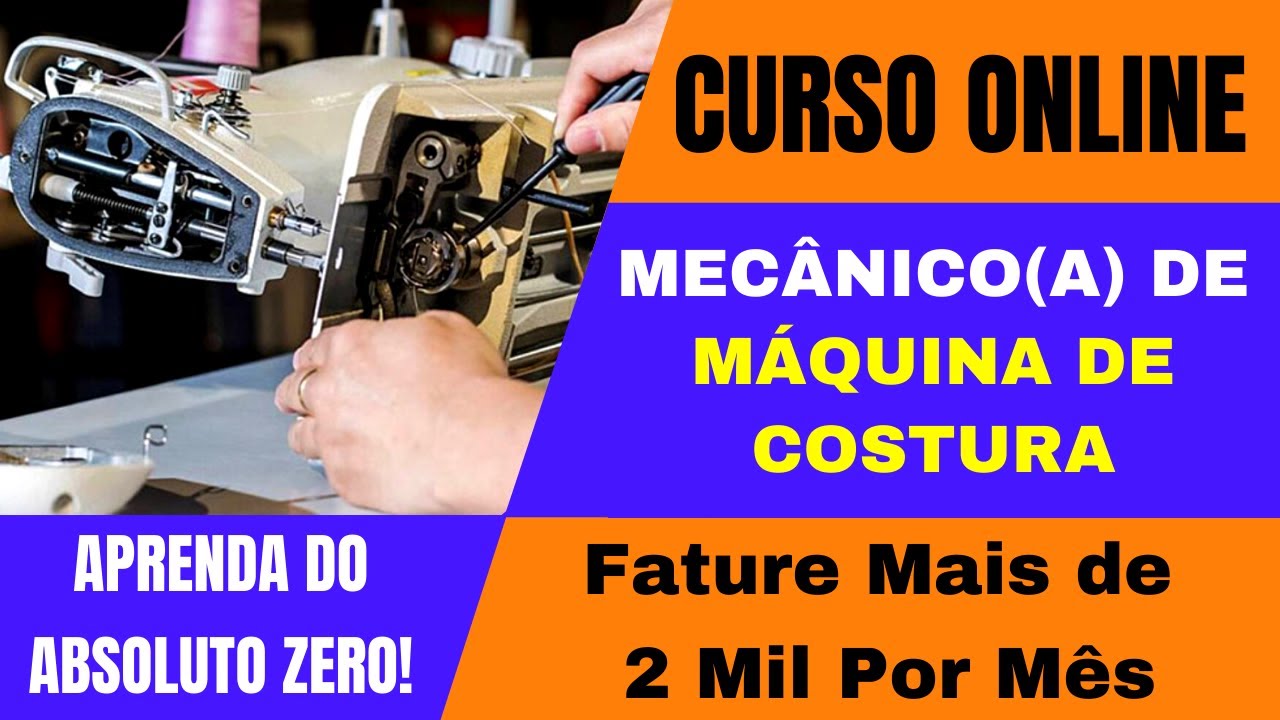 CURSO ONLINE MECÂNICO (A) DE MÁQUINA DE COSTURA! Manutenção de Máquinas ...