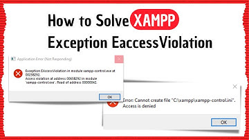 How to Solve XAMPP Exception EaccessViolation