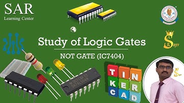 NOT Gate | IC7404 | Tinkercad | Engineering Practices Lab | Simulation | SAR Learning Center