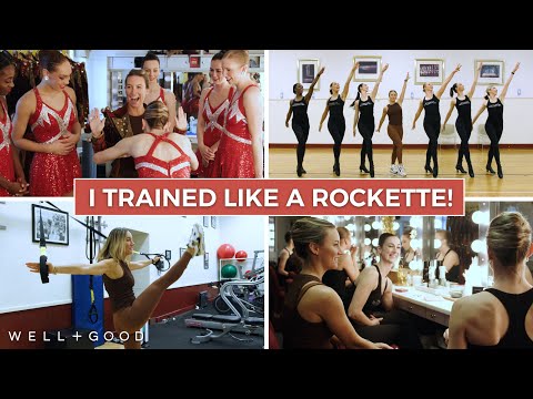 I Trained Like a Rockette | What the Wellness | Well+Good