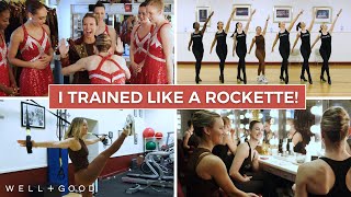 I Trained Like a Rockette | What the Wellness | Well+Good