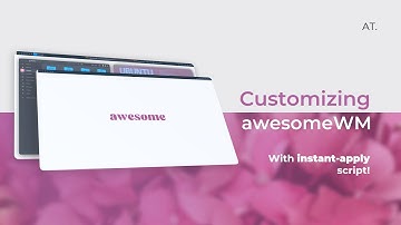 Customizing AwesomeWM