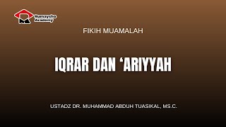 Iqrar dan 'Ariyyah - Ustadz Dr. Muhammad Abduh Tuasikal, M.Sc.