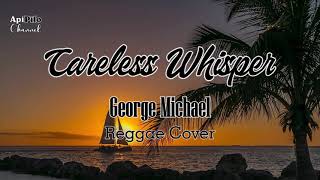 Careless Whisper - George Michael (cover by The Reggisters)