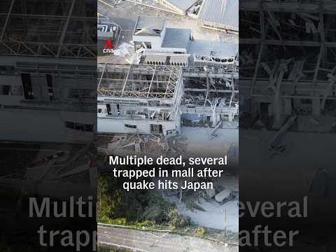 Multiple dead, several trapped in mall after quake hits Japan