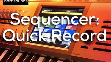 Korg Kronos Tutorial: Sequencer Quick Record