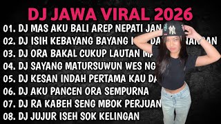 Dj Jawa  Album 2026  Dj Mas Aku Bali Arep Nepati Janji  Demi Kowe X Tekomu X Negoro Angin