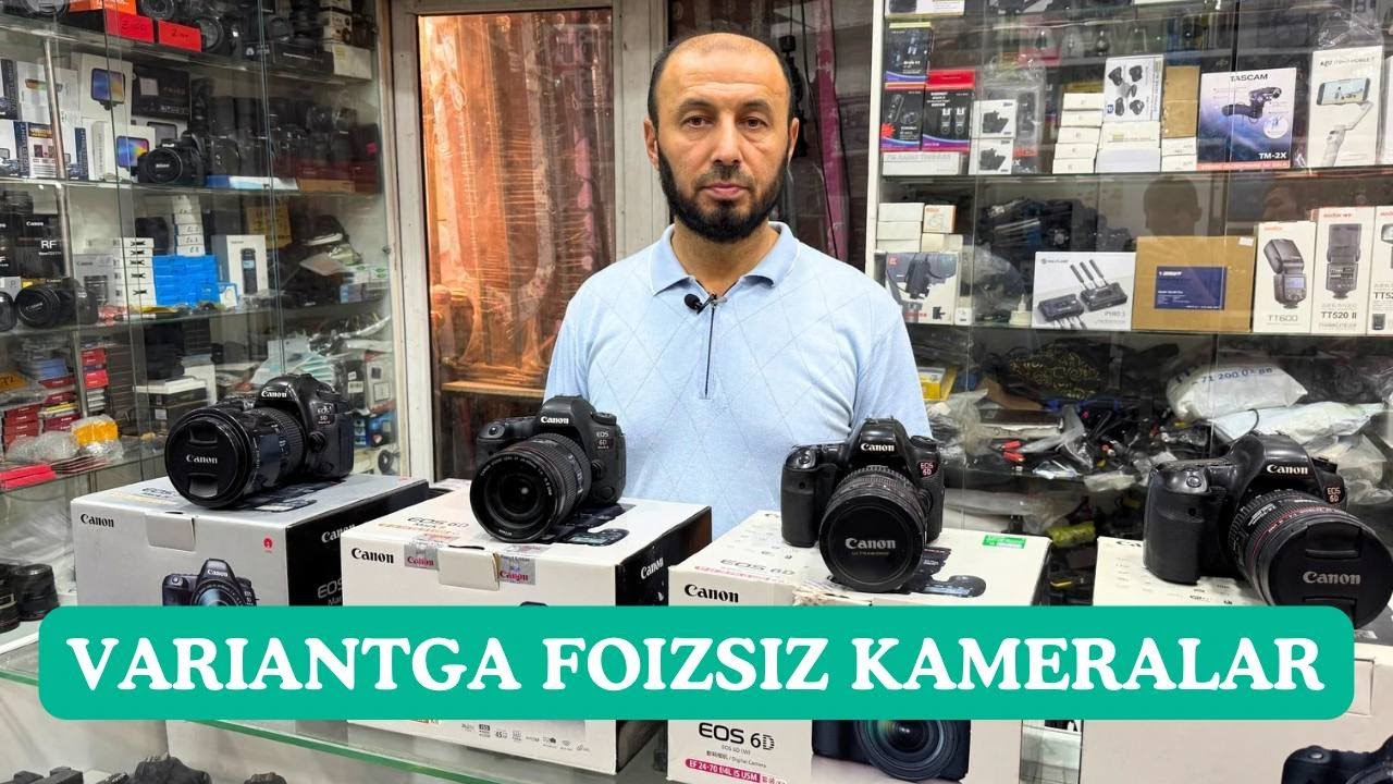 Variantga foizsiz kameralar, halol nasiya, bitta pasport evaziga rasmiy ish joy shart emas