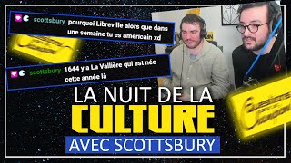 SCOTT, LE VIEWER SUPER CHAMPION ! - Nuit de la Culture Duo avec Scottsbury